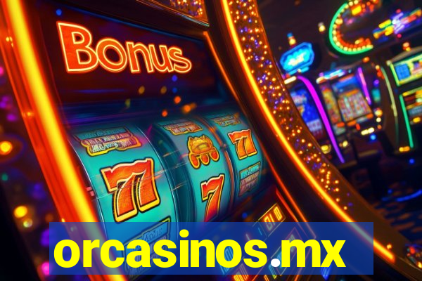 orcasinos.mx