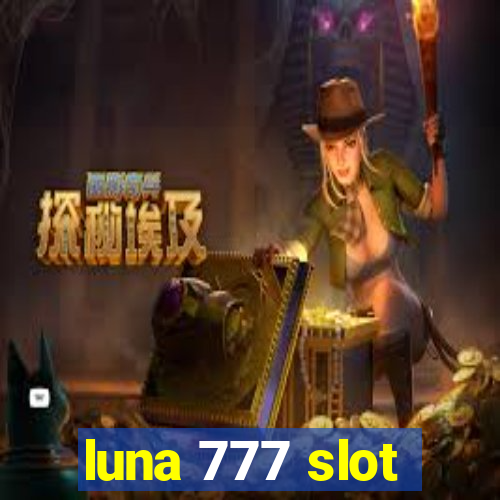 luna 777 slot