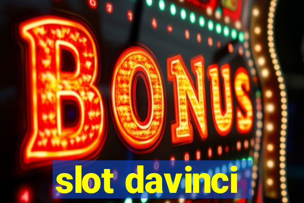 slot davinci