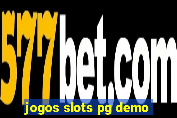 jogos slots pg demo