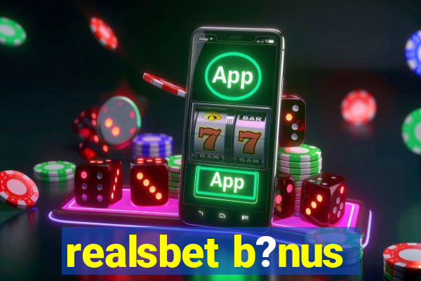 realsbet b?nus