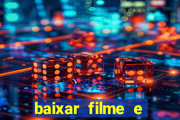 baixar filme e séries mp4