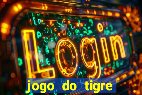 jogo do tigre deposito de 5 reais