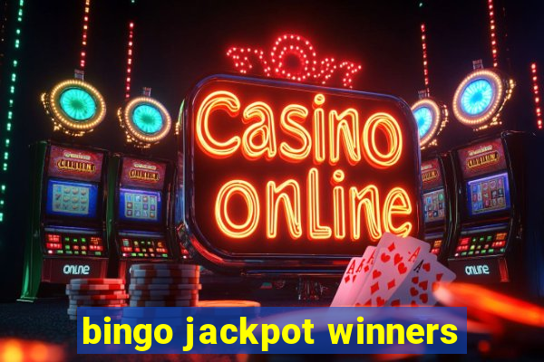 bingo jackpot winners