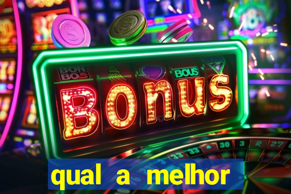 qual a melhor plataforma para jogar fortune tiger