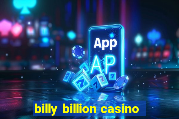 billy billion casino