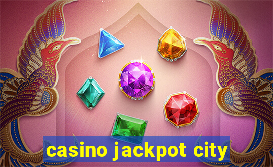 casino jackpot city