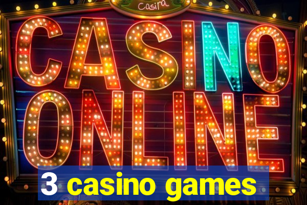 3 casino games