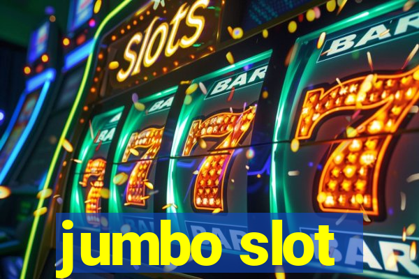 jumbo slot