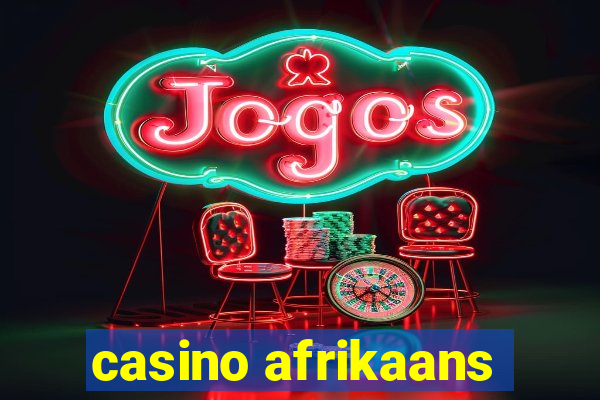 casino afrikaans