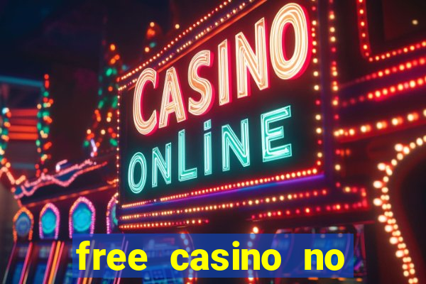 free casino no deposit money