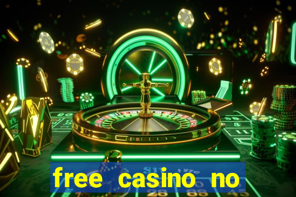 free casino no deposit money