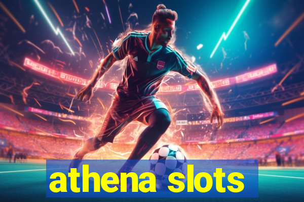 athena slots