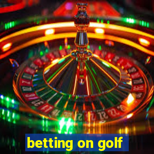 betting on golf