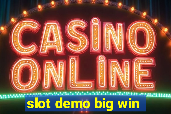 slot demo big win