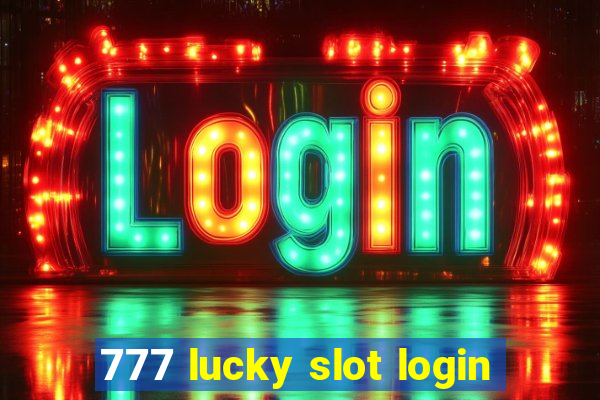 777 lucky slot login