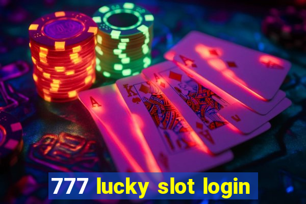 777 lucky slot login