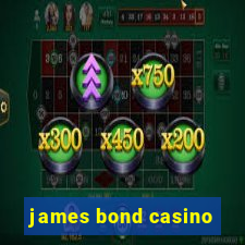 james bond casino