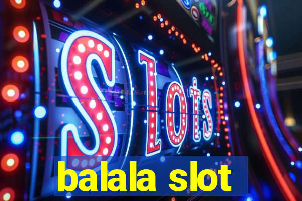 balala slot