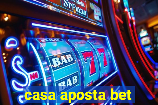 casa aposta bet