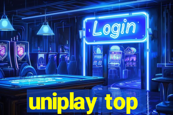 uniplay top