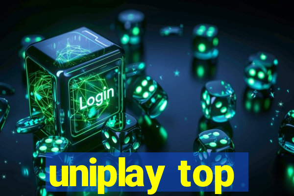 uniplay top