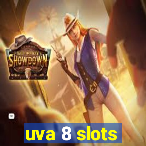 uva 8 slots