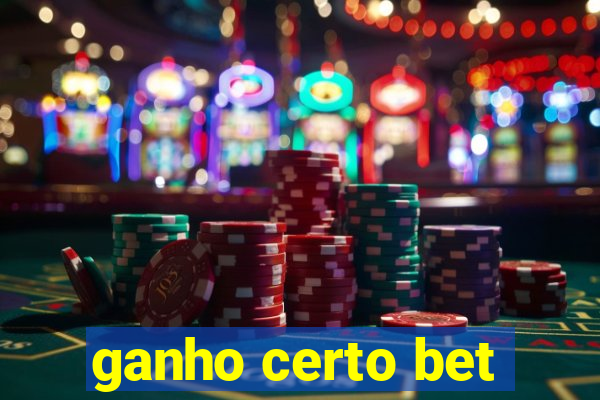 ganho certo bet