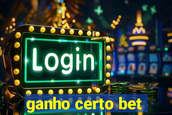 ganho certo bet