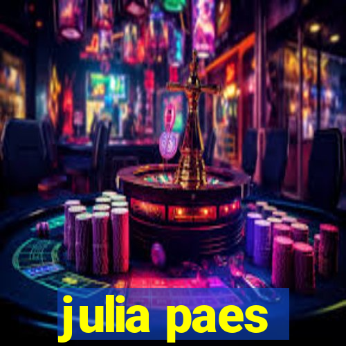 julia paes