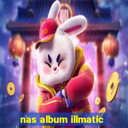 nas album illmatic