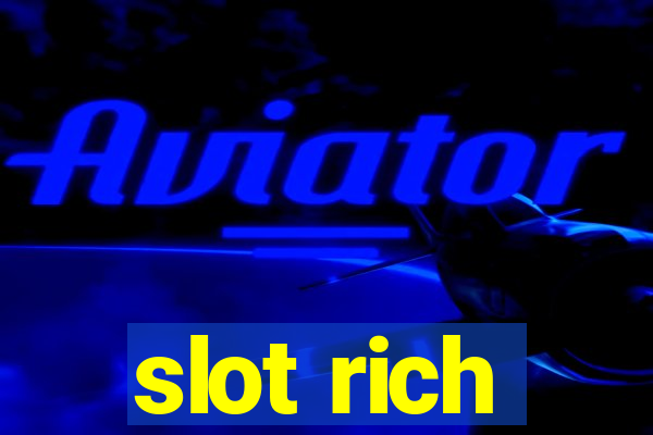 slot rich