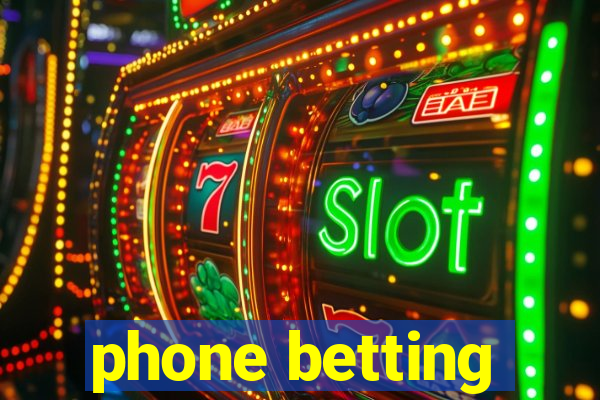 phone betting