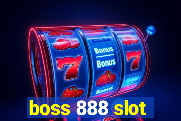 boss 888 slot