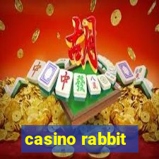 casino rabbit