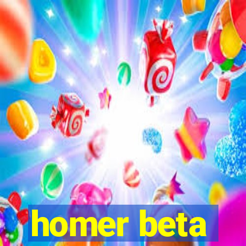 homer beta