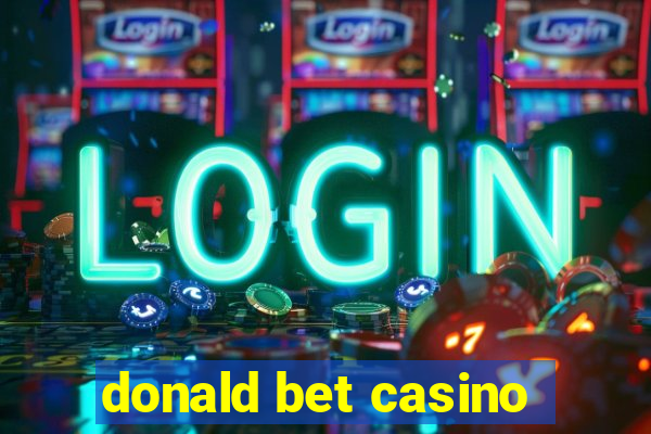 donald bet casino