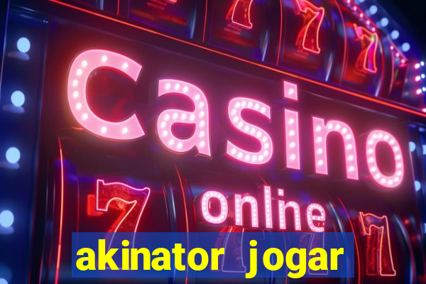 akinator jogar agora gr谩tis