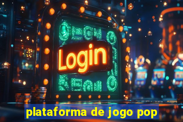 plataforma de jogo pop