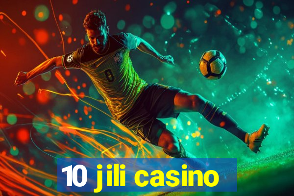 10 jili casino