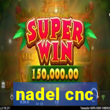 nadel cnc