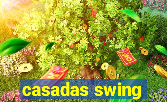 casadas swing