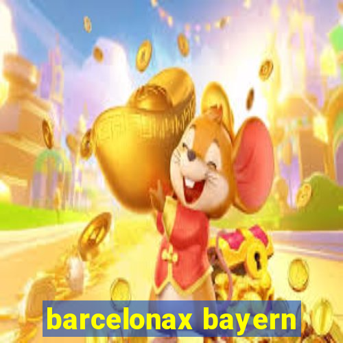 barcelonax bayern