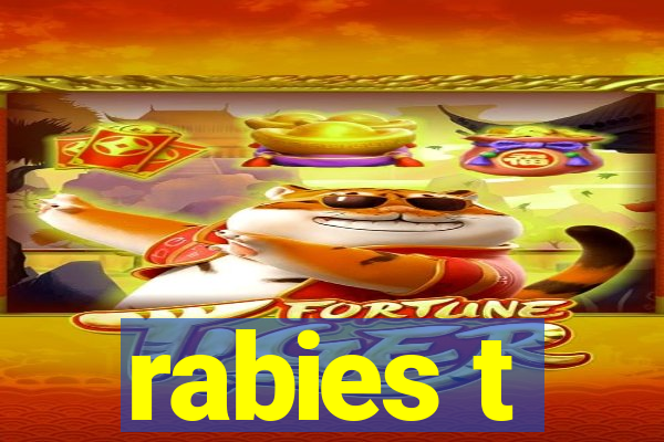 rabies t