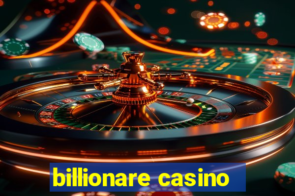 billionare casino