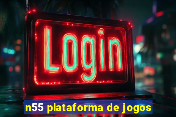 n55 plataforma de jogos