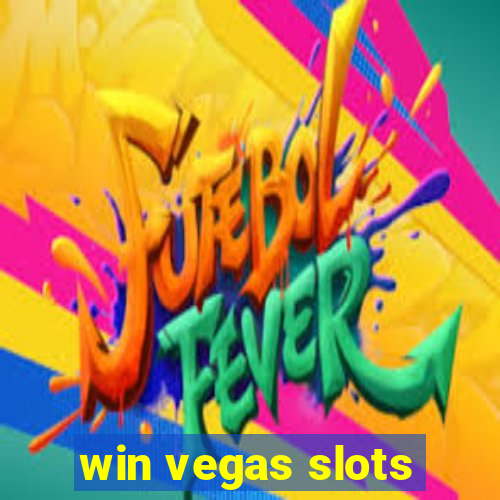 win vegas slots