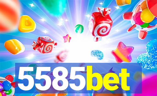 5585bet