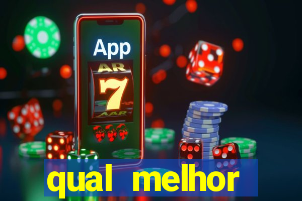 qual melhor plataforma para jogar cassino