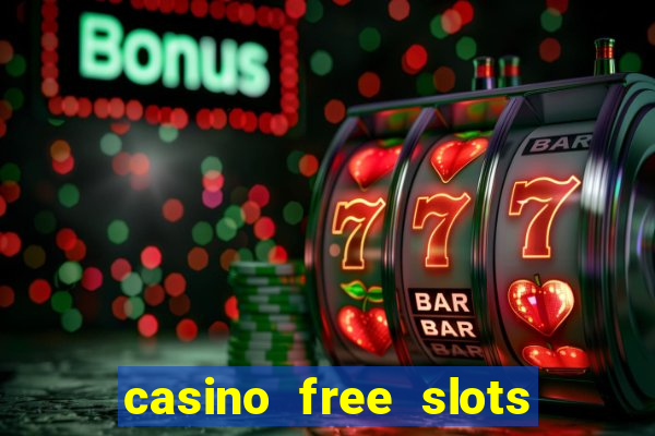 casino free slots for fun